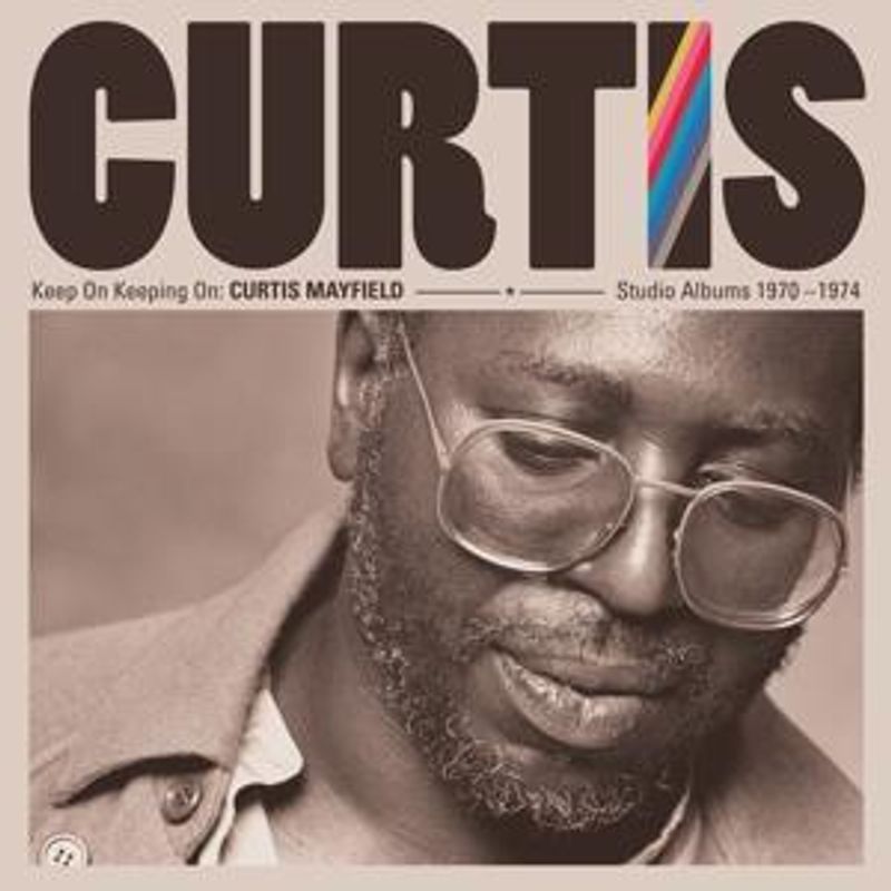 CURTIS MAYFIELD-Keep On Keeping On: Studio Albums