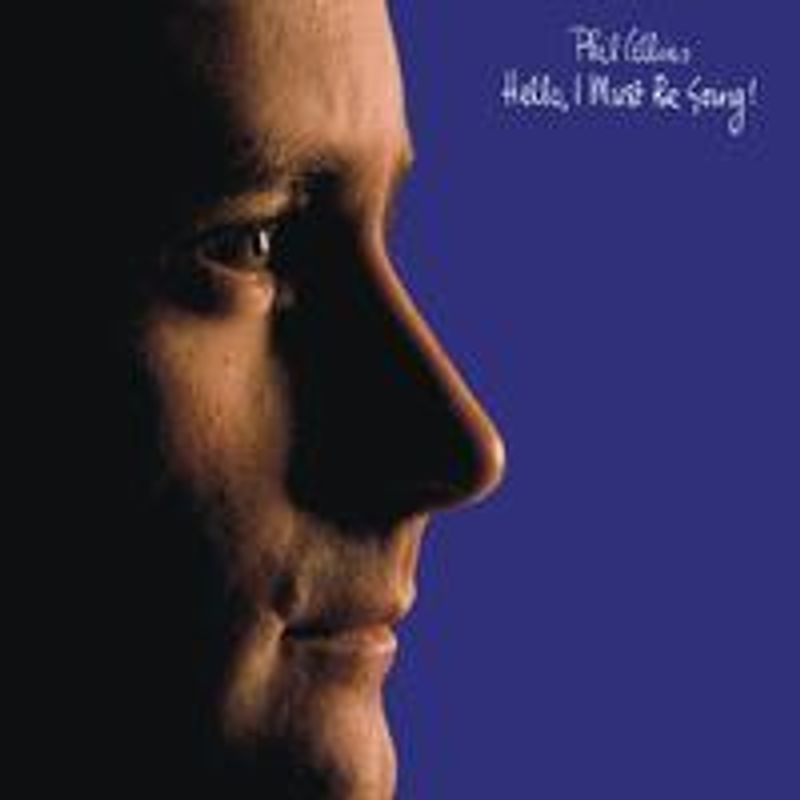 Phil Collins-Hello I Must Be Going!(Atlantic 75)