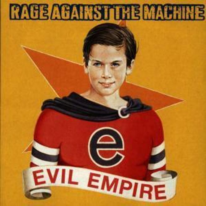 Hovedbilde Rage Against the Machine-Evil Empire