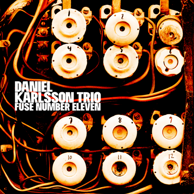Hovedbilde Daniel Karlsson Trio-Fuse Number Eleven