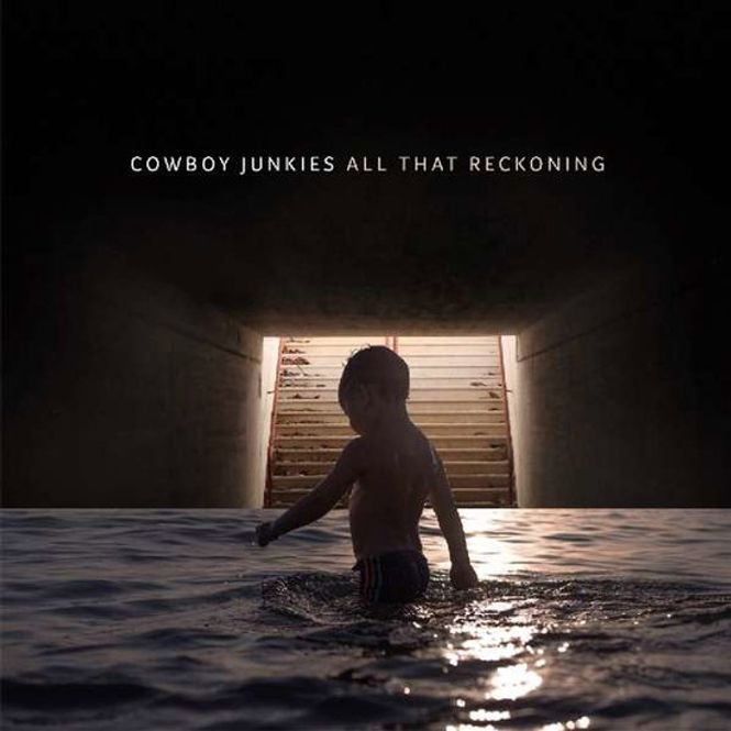 Hovedbilde COWBOY JUNKIES-All That Reckoning