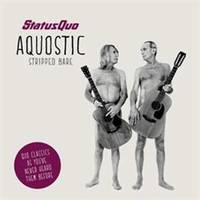 Hovedbilde Status Quo-Aquostic-Stripped Bare