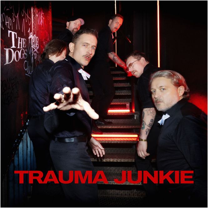 Hovedbilde The Dogs-Trauma Junkie(LTD Svart Vinyl)