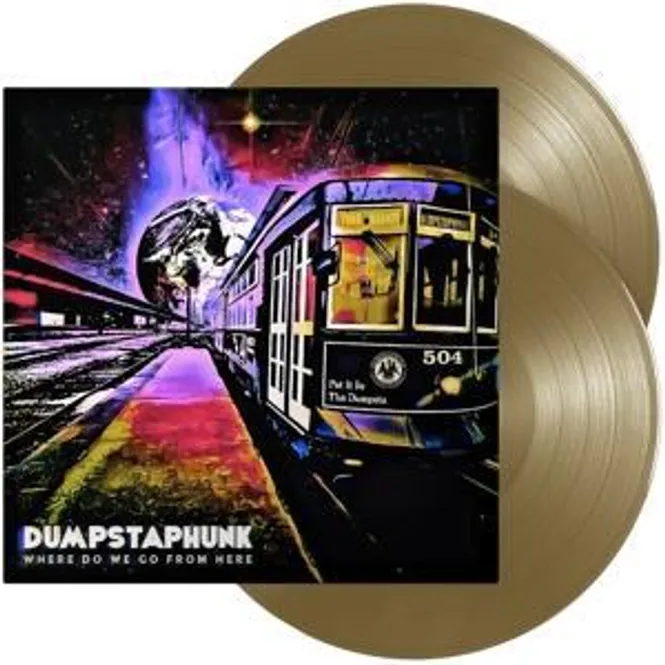 Hovedbilde DUMPSTAPHUNK-Where Do We Go From Here(LTD)